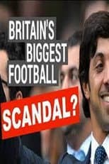 Poster for Britain's Biggest Football Scandal