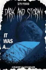 Poster for Dark and Stormy
