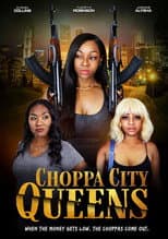 Poster for Choppa City Queens