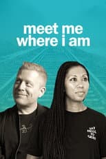 Poster for Meet Me Where I am