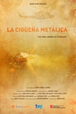 Poster for La cigüeña metálica