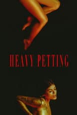 Poster for Heavy Petting - Heather Hite