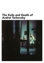 Poster for The Exile and Death of Andrei Tarkovsky