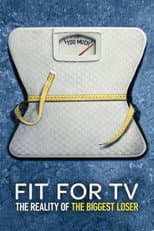 Poster for Fit for TV: The Reality of the Biggest Loser