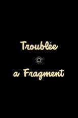 Poster for Troublée