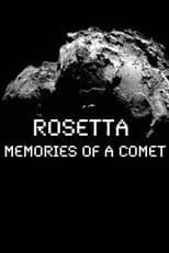 Poster for ROSETTA Memories Of A Comet
