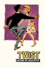 Poster for Twist: Locura de juventud
