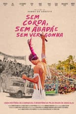 Poster for Sem Corda, Sem Abadá e Sem Vergonha