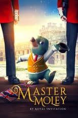 Poster for Master Moley by Royal Invitation
