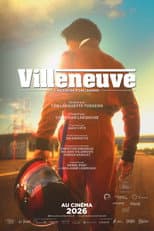Poster for Villeneuve: The Rise of a Legend