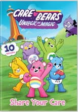 Poster for Care Bears: Unlock the Magic – Share Your Care