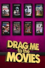 Poster for Drag Me to the Movies