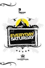 Poster for Everyday Is a Saturday