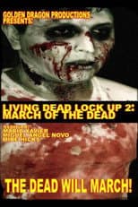 Poster for Living Dead Lock Up 2: March of the Dead