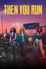 Poster for Then You Run