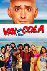 Poster for Vai Que Cola: O Filme