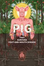 Poster for Pig That Survived Foot-and-Mouth Disease