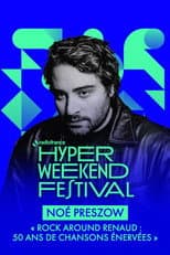 Poster for Noé Preszow présente "Rock around Renaud : 50 ans de chansons énervées" - Hyper Weekend Festival 2025