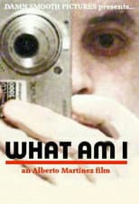Poster for What Am I