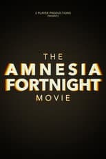 Poster for The Amnesia Fortnight Movie