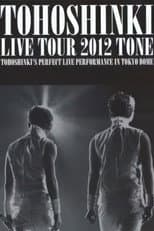Poster for TOHOSHINKI LIVE TOUR 2012 ~TONE~