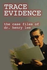 Poster for Trace Evidence: The Case Files of Dr. Henry Lee