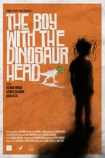 Poster for The Boy with the Dinosaur Head