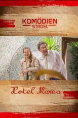 Poster for Der Komödienstadel - Hotel Mama