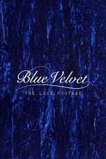 Poster for Blue Velvet: The Lost Footage