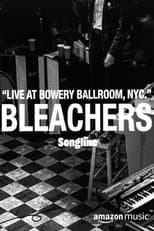 Poster for Bleachers – Live at Bowery Ballroom