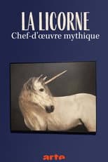 Poster for La licorne - Chef-d'œuvre mythique