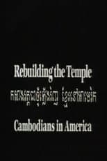 Poster for Rebuilding the Temple: Cambodians in America