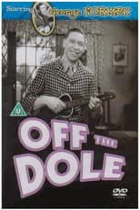 Poster for Off the Dole