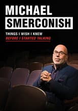Poster for Michael Smerconish: Things I Wish I Knew Before I Started Talking