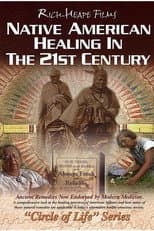 Poster for Native American Healing In The 21st Century