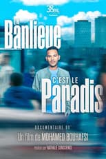 Poster for La banlieue, c’est le paradis