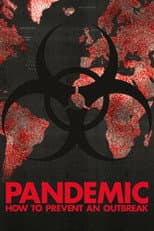 Poster for Pandemic: How to Prevent an Outbreak