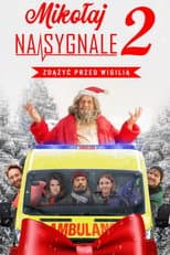 Poster for Mikołaj na sygnale 2: Zdążyć przed Wigilią
