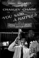 Poster for You Said a Hatful!