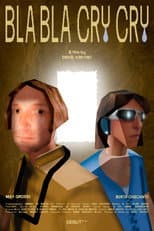 Poster for Bla bla cry cry