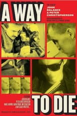 Poster for A Way to Die: The Films of Peter Christopherson and John Balance