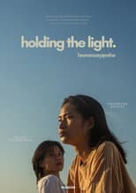 Poster for Holding the Light