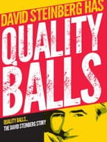Poster for Quality Balls: The David Steinberg Story