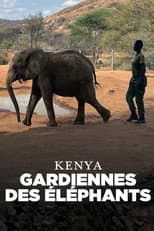 Poster for Kenya - Gardiennes des éléphants