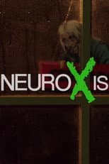Poster for NEUROXIS