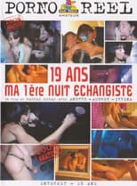 Poster for 19 Ans Ma Premiere Nuit Echangiste