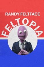 Poster for Randy Feltface: Feltopia