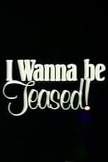Poster for I Wanna Be Teased!