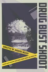 Poster for Drug Bust Shoot