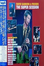 Poster for David Sanborn & Friends | The Super Session